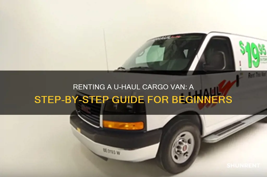 how to rent a uhaul cargo van