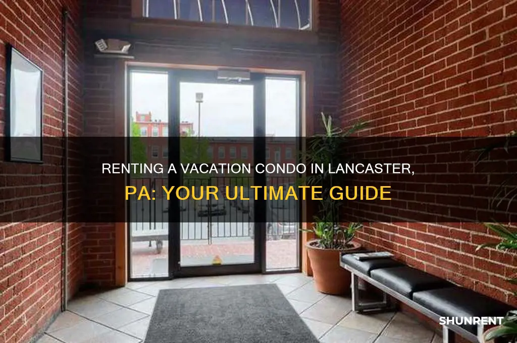 how to rent a vacation condobin lancaster pennsylvania