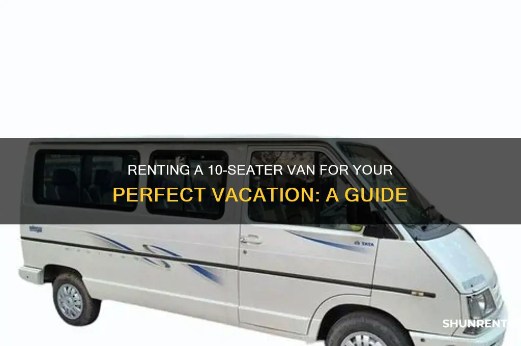 how to rent a van for vacation that fits 10