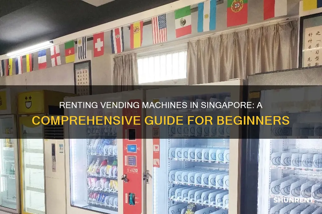 how to rent a vending machine in singapore
