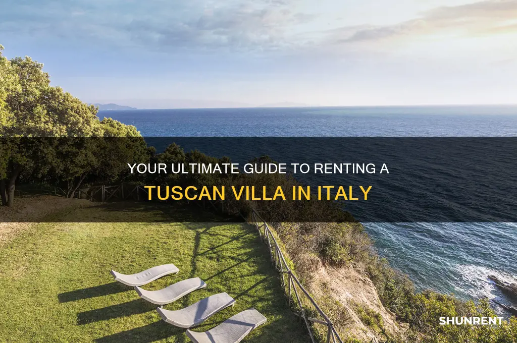 how to rent a villa in tuscany italy