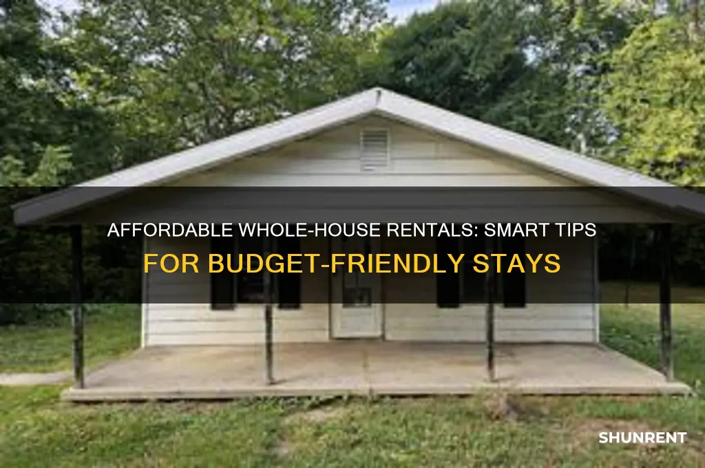 how to rent a wholehouse for cheap