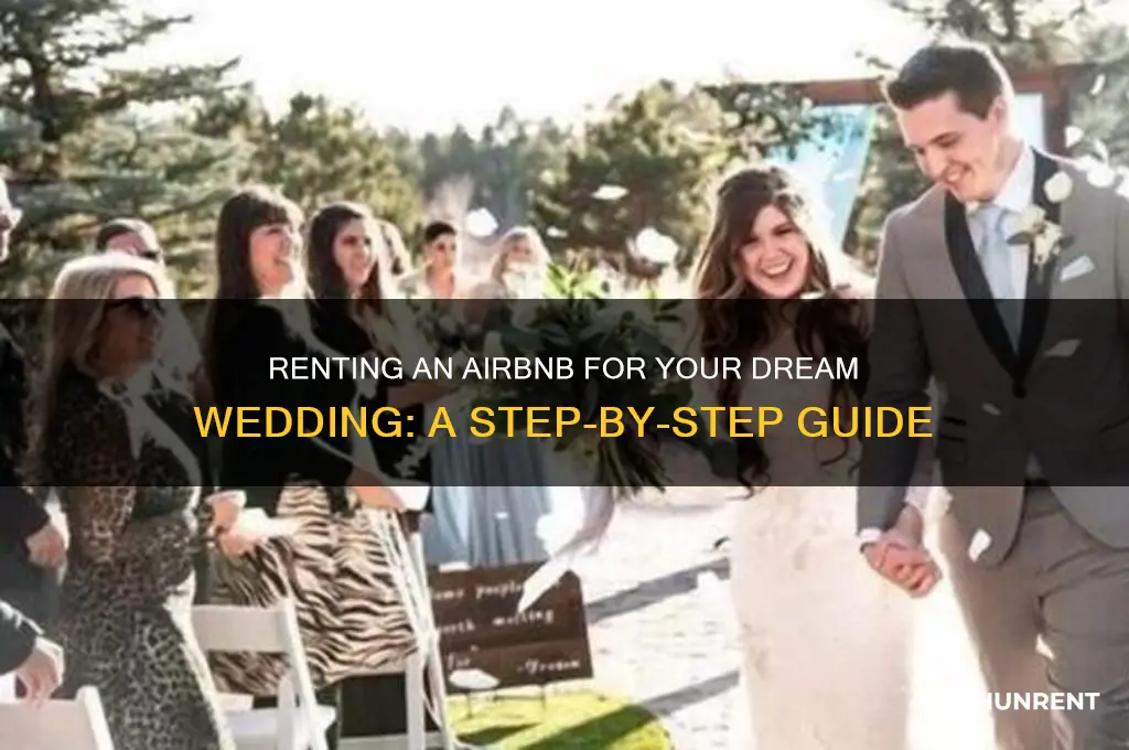 how to rent an airbnb for a wedding