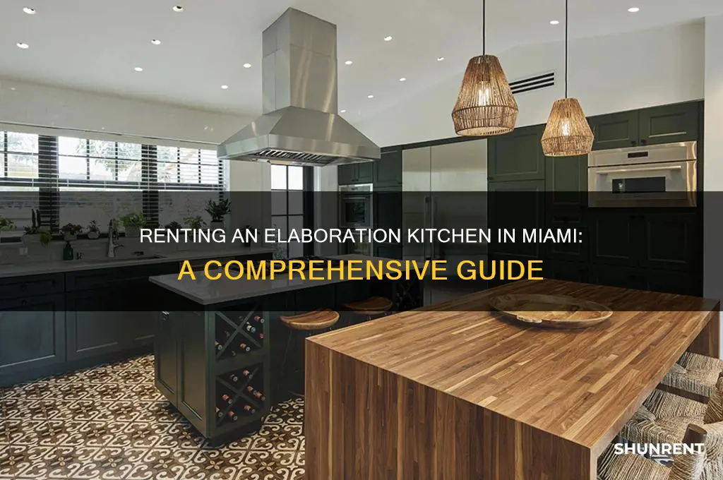 how to rent an elaboration kitchen in miami fl