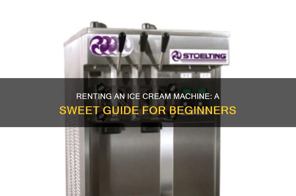 how to rent an ice cream machine