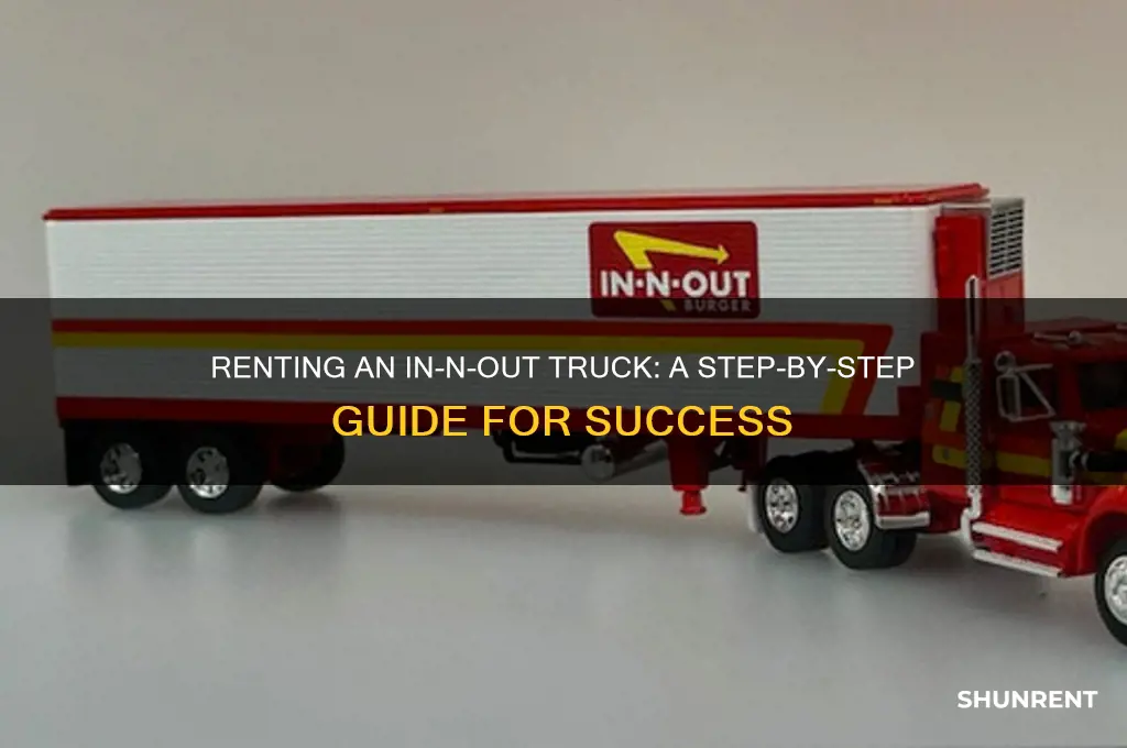 how to rent an in n out truck