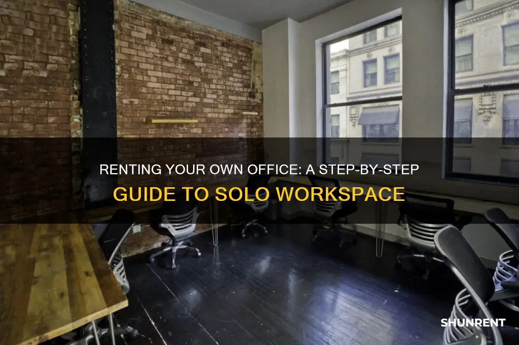 how to rent an office to yourself