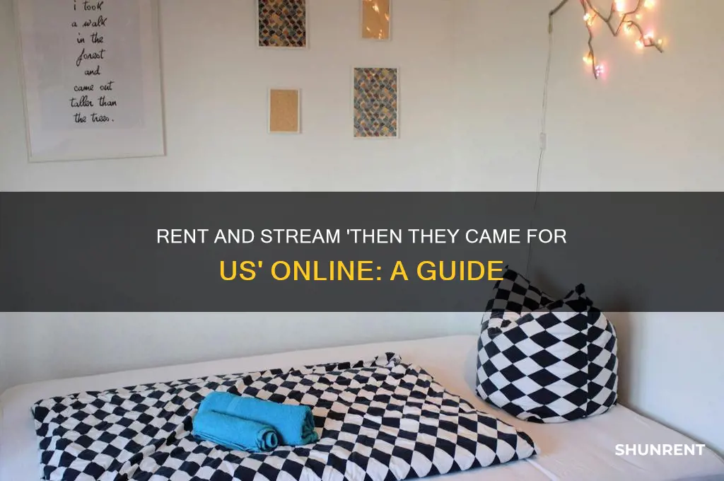 how to rent and then they came for us streaming