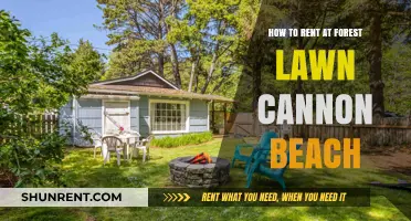 Renting at Forest Lawn Cannon Beach: A Step-by-Step Guide
