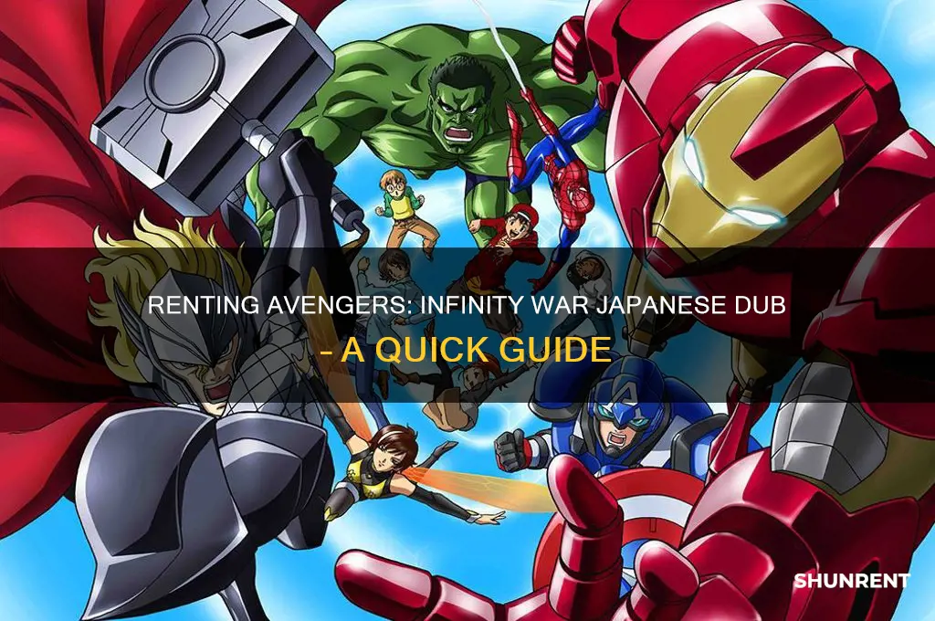 how to rent avengers infinity war japenese dub