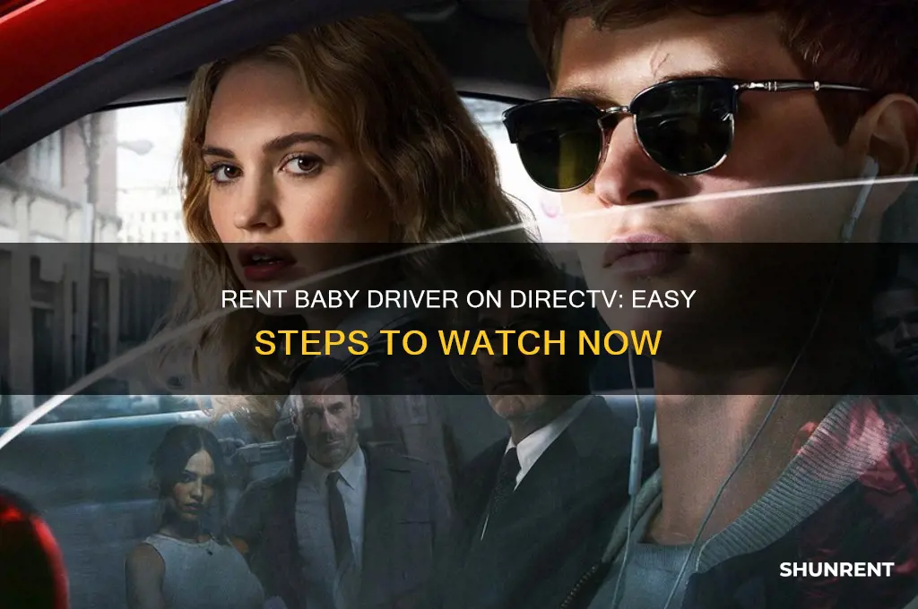 how to rent baby driver on directv