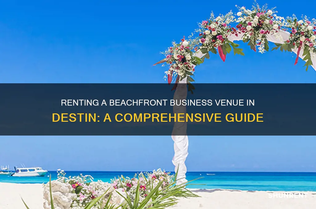 how to rent beach place for bussiness destin