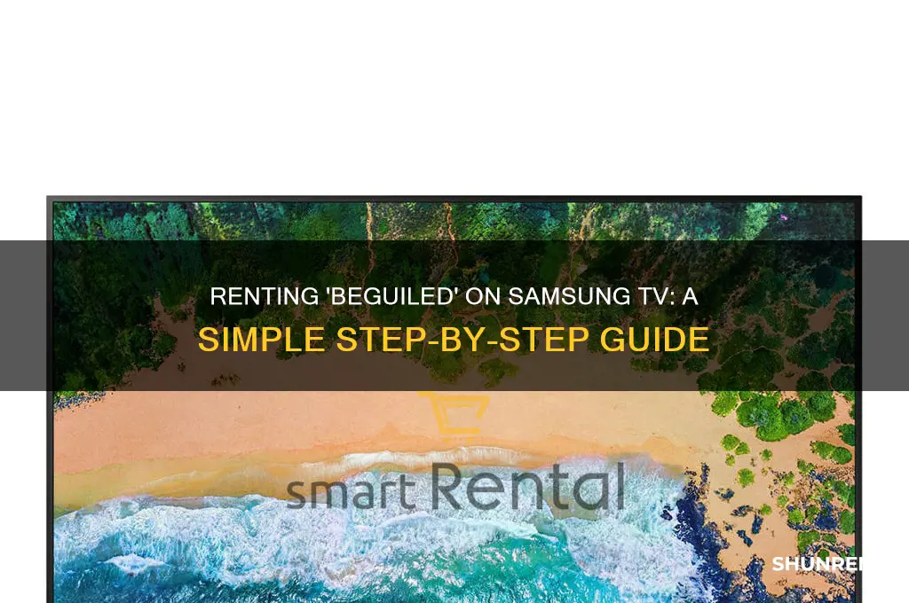 how to rent beguiled on samsung tv