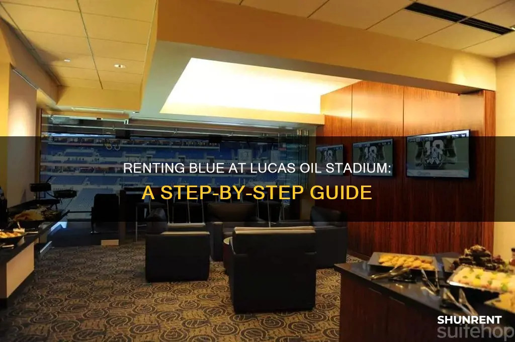 how to rent blue at lucas oil stadium