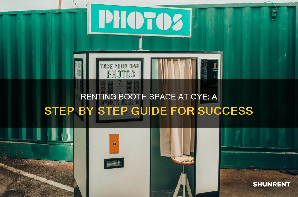 how to rent booth space at oye