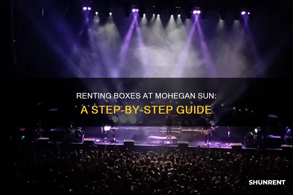 how to rent boxes at mohegan sun