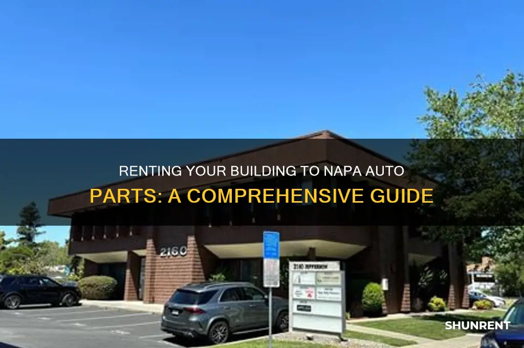 how to rent building to napa auto parts