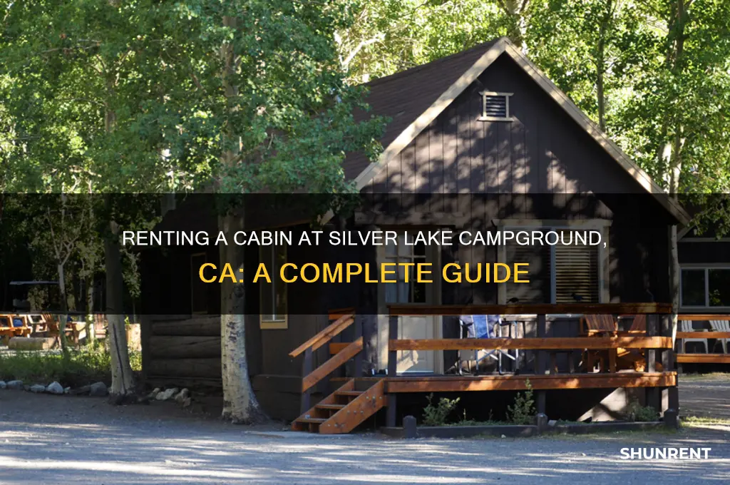 how to rent cabin in silver lake campground ca