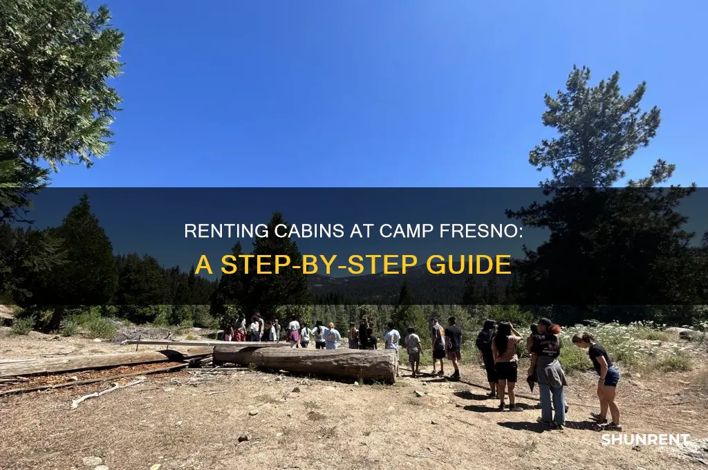 how to rent cabins at camp fresno