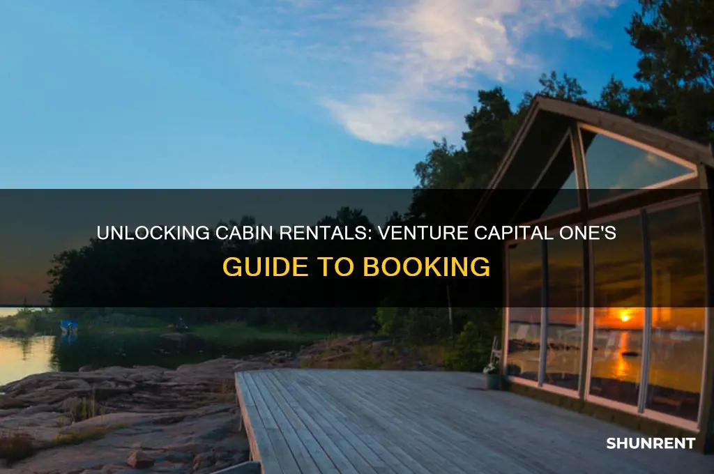 how to rent cabins through venture capital one