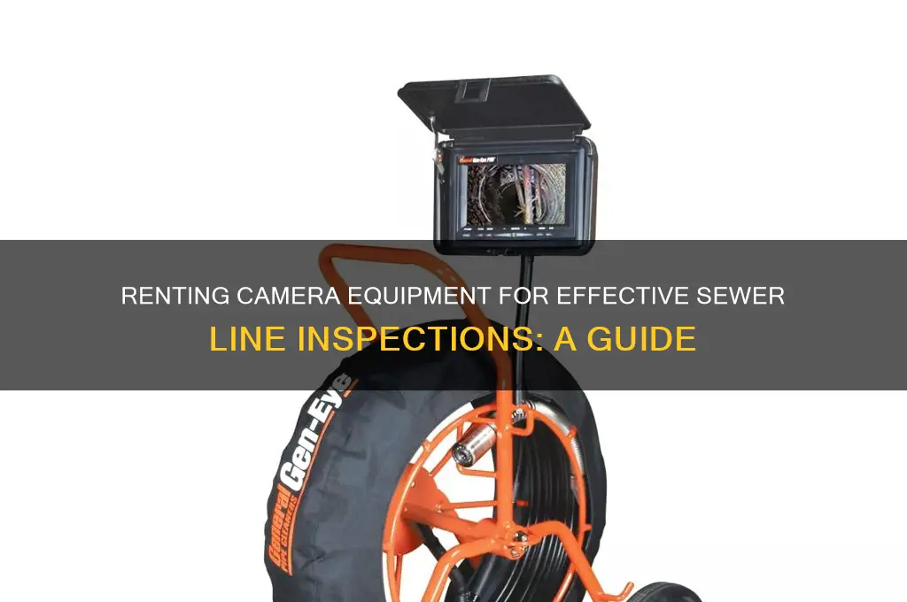 how to rent camera for sewer line inspection