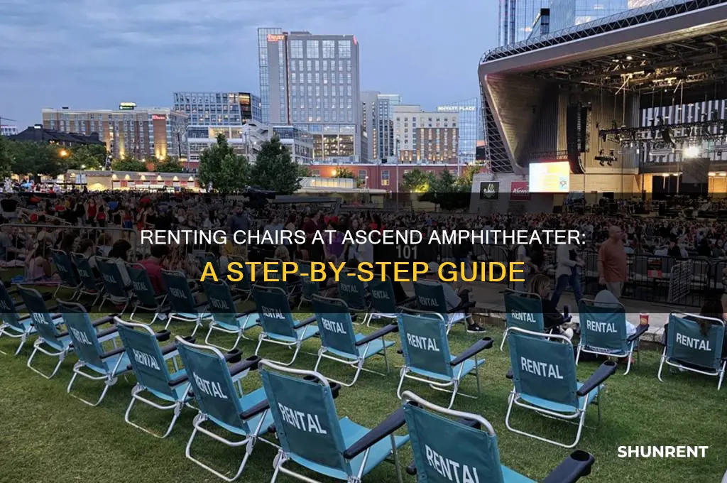how to rent chairs at ascend amphitheater