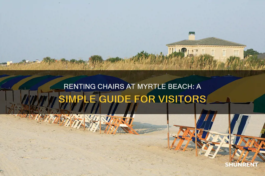 how to rent chairs at myrtle beach