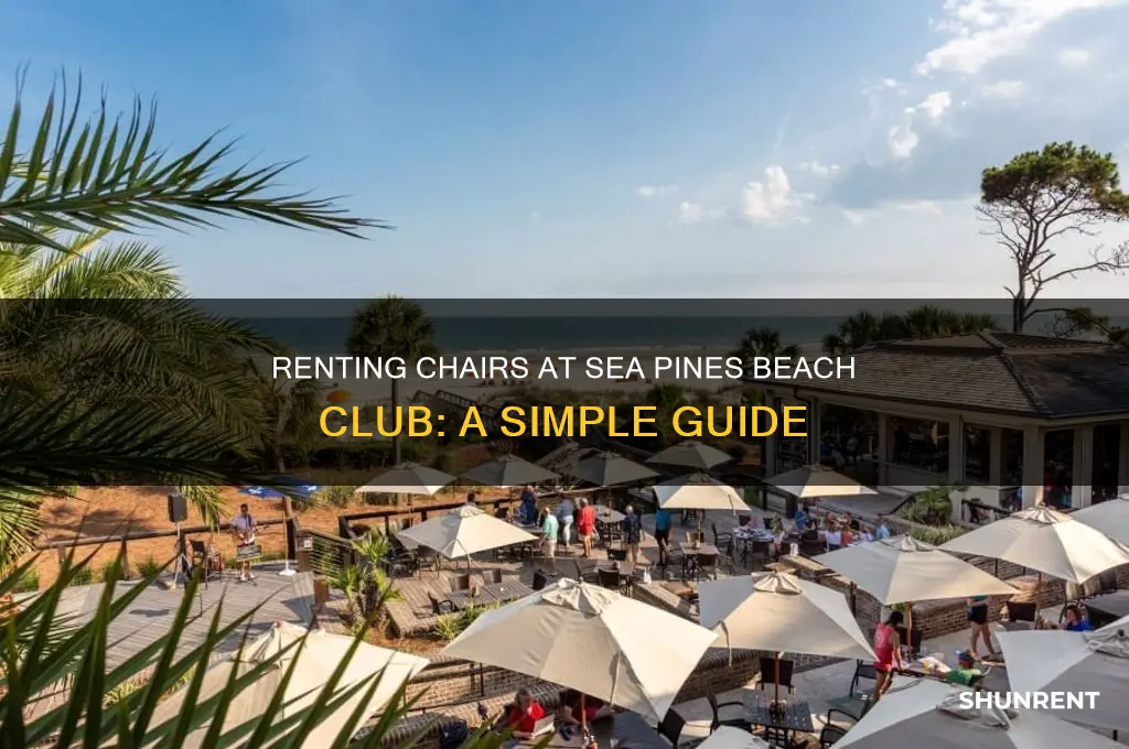 how to rent chairs at seapines beachclub