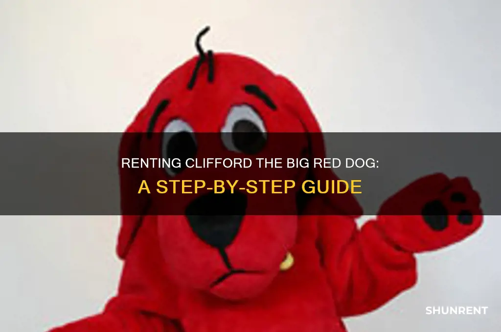 how to rent clifford the big red dog