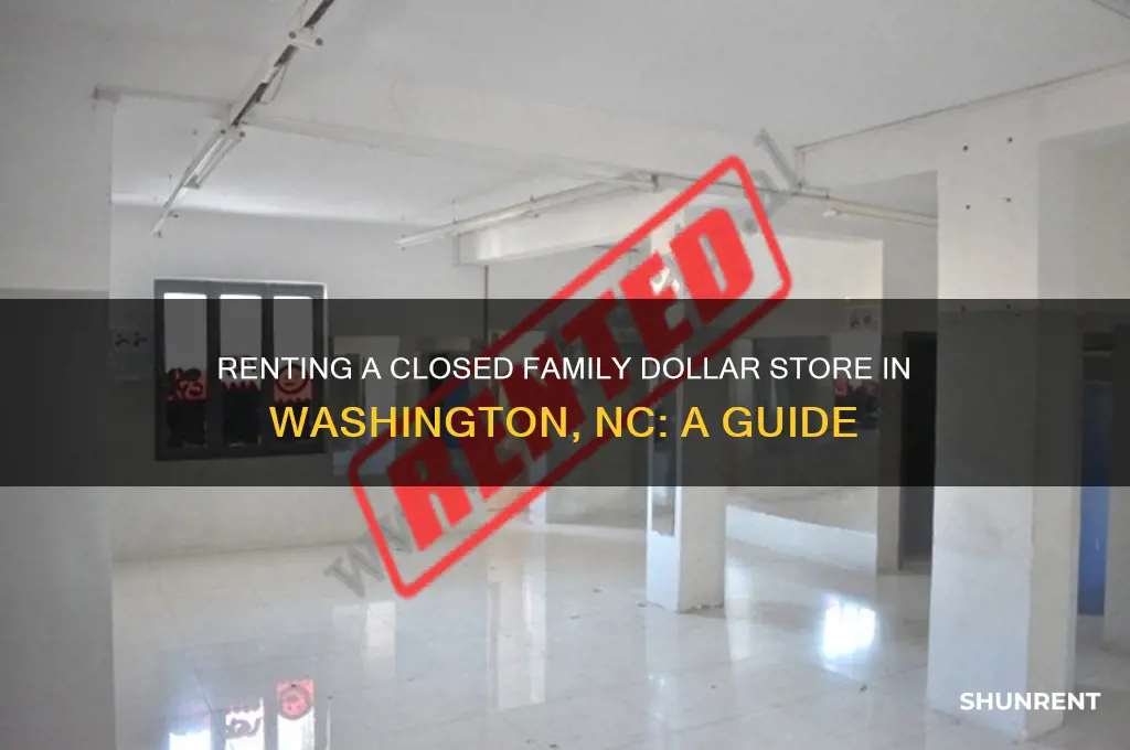 how to rent closed family dollar store washington nc