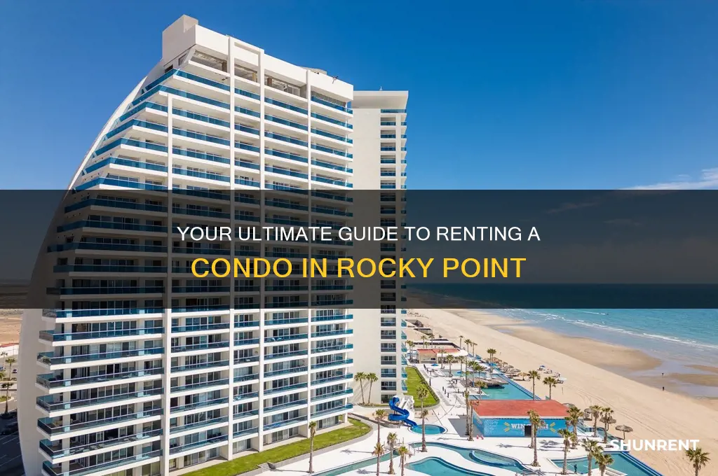how to rent condo in rocky point