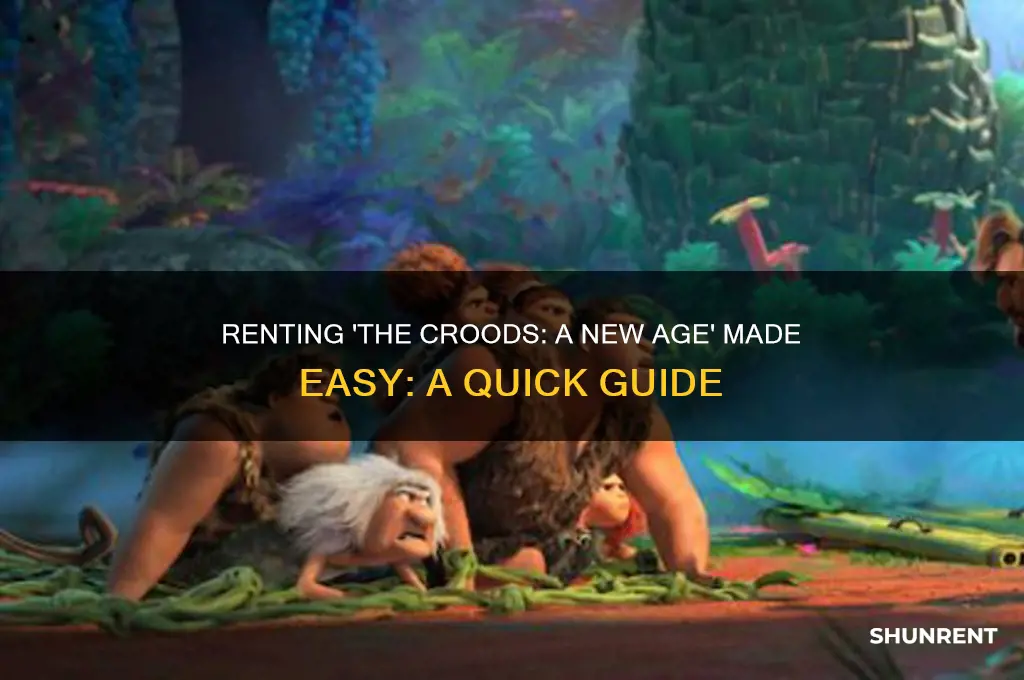 how to rent croods a new age