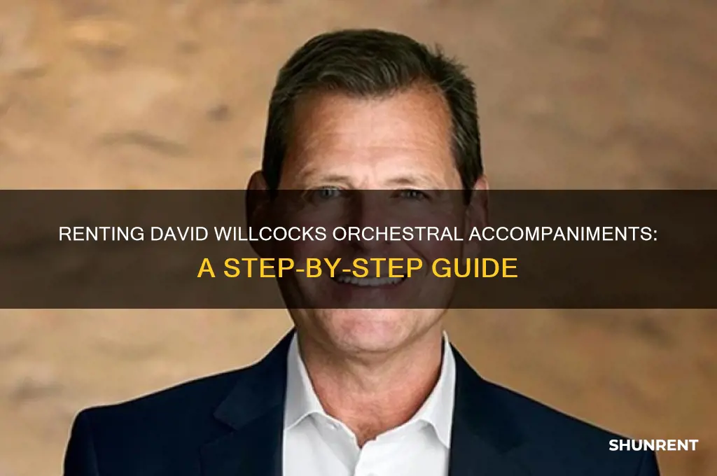 how to rent david willcocks orchestral accompaniments