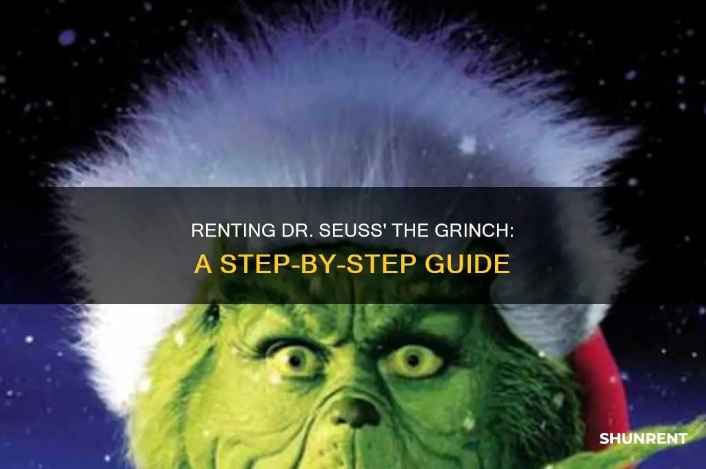 how to rent dr seuss the grinch
