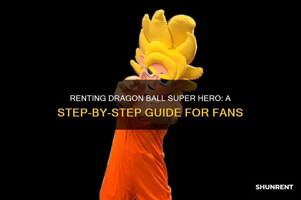 how to rent dragon ball super hero
