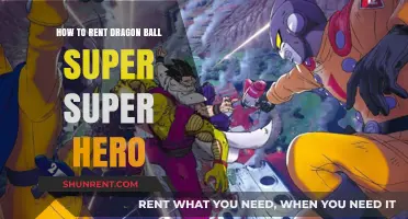 Renting Dragon Ball Super: Super Hero - A Step-by-Step Guide
