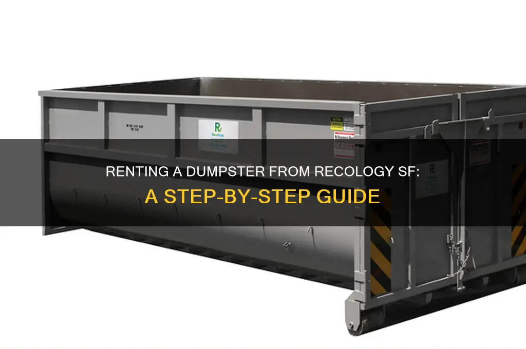 how to rent dumpster from recology sf
