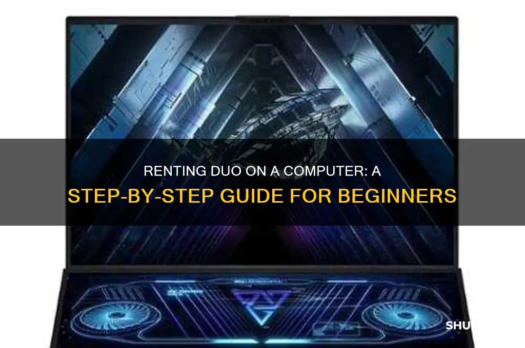 how to rent duo on a comeputer