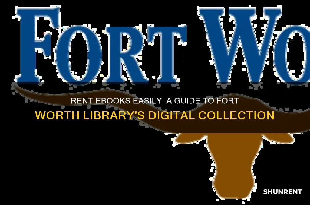 how to rent ebooks from from fort worth library