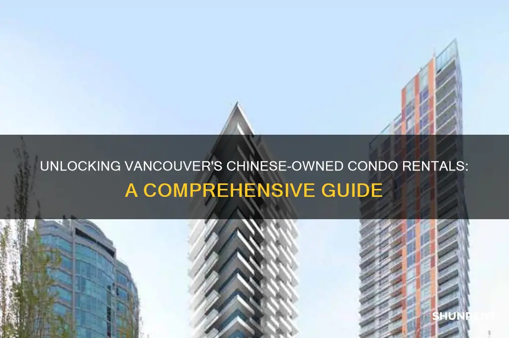 how to rent empty chinese owned condos in vancouver
