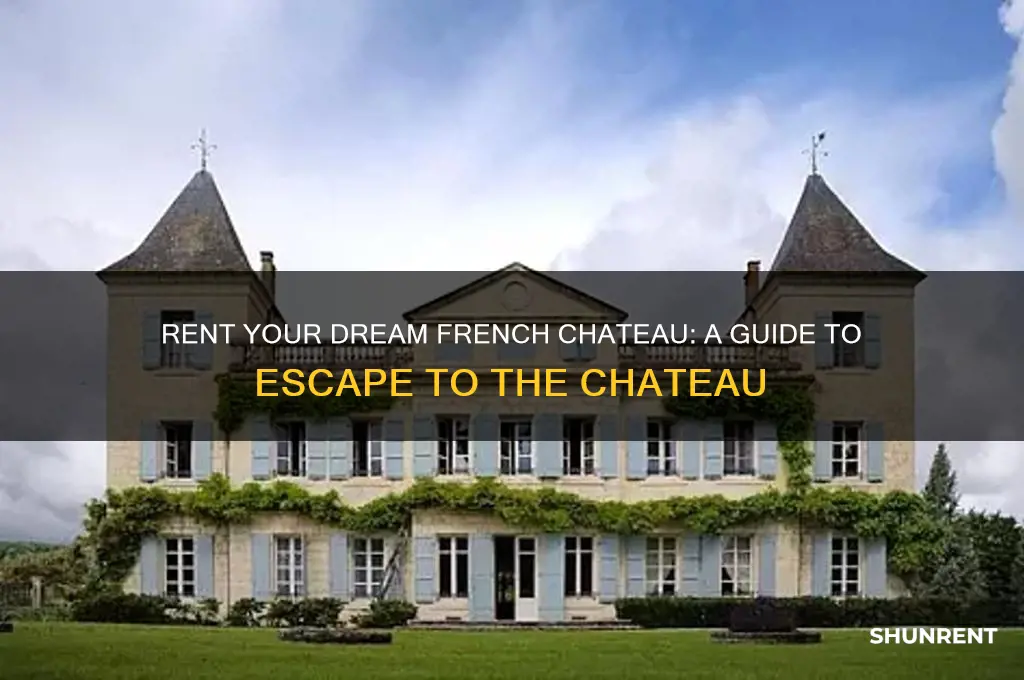 how to rent escape to the chateau