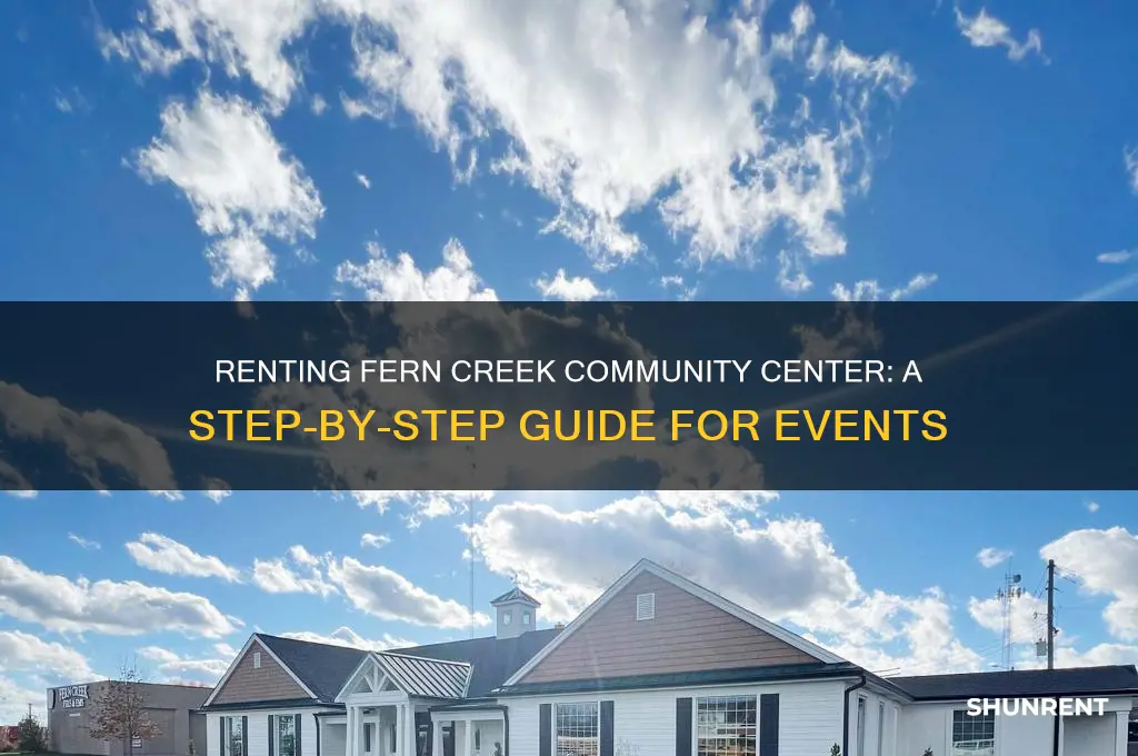 how to rent fern creek community center