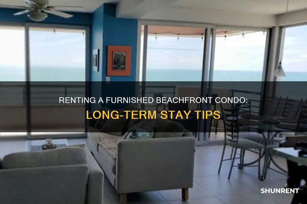 how to rent furnished beachfront condo for months
