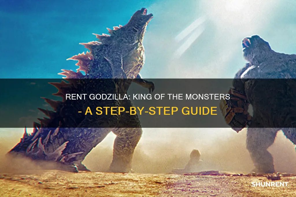 how to rent godzilla king of the monsters