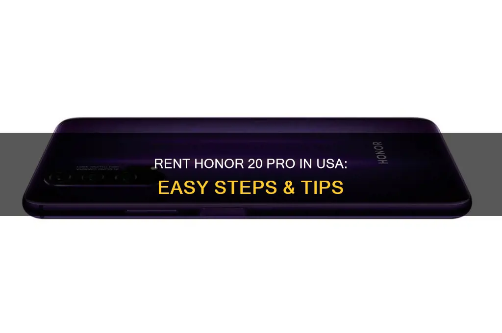 how to rent honor 20 pro in usa