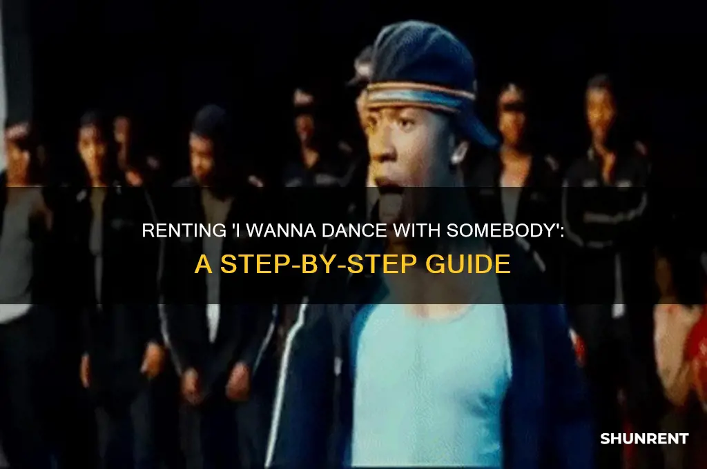 how to rent i wanna dance with somebody