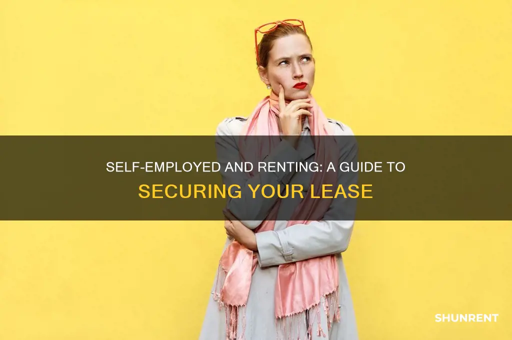 how to rent if you are self employed