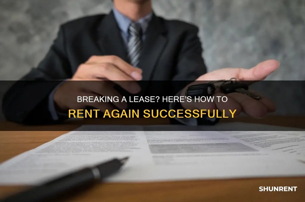 how to rent if you break a lease