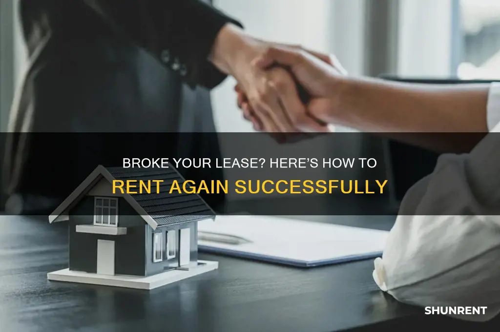 how to rent if you broke your lease