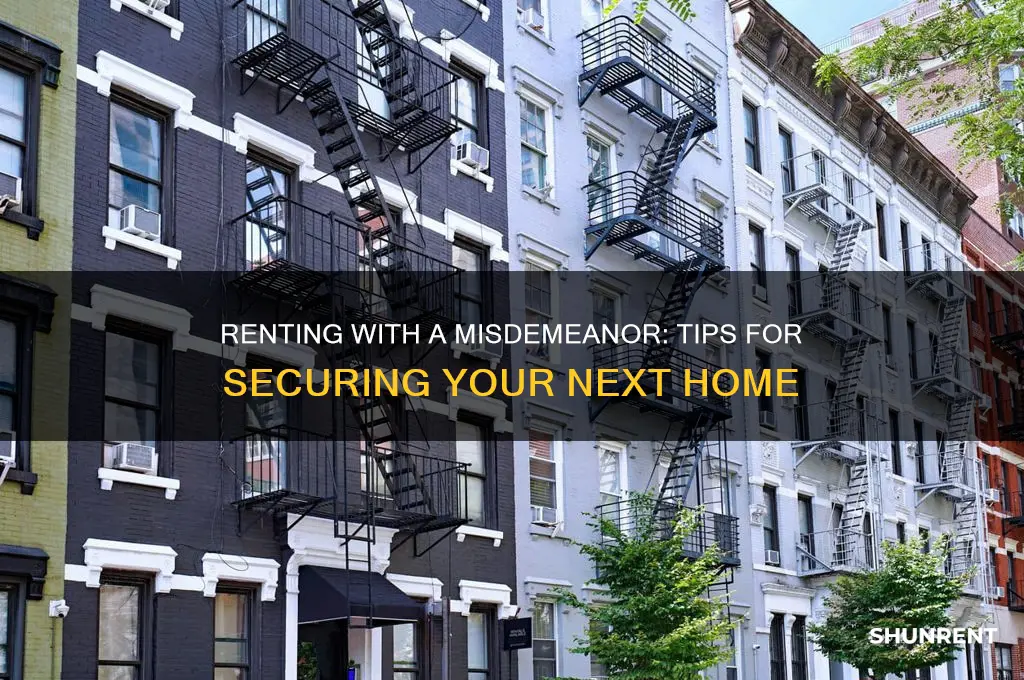 how to rent if you have misdemeanor